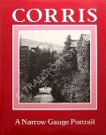 Corris - A Narrow Gauge Portrait by SCOTT MORGAN, John